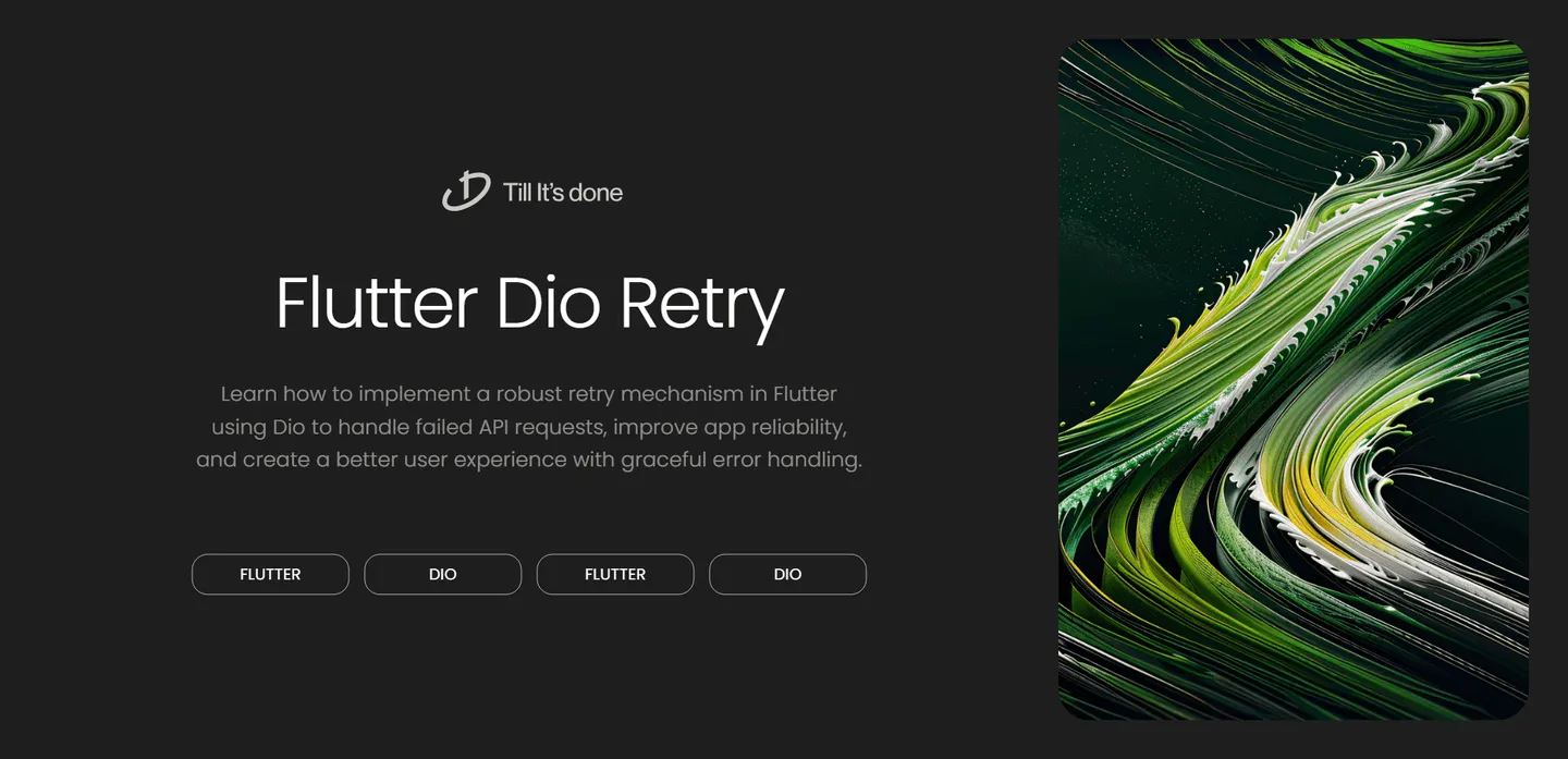 image_generation/Dio-Retry-Mechanism-in-Flutter-1732722336151-b2d260450a52380e115d9248652be7c4.png