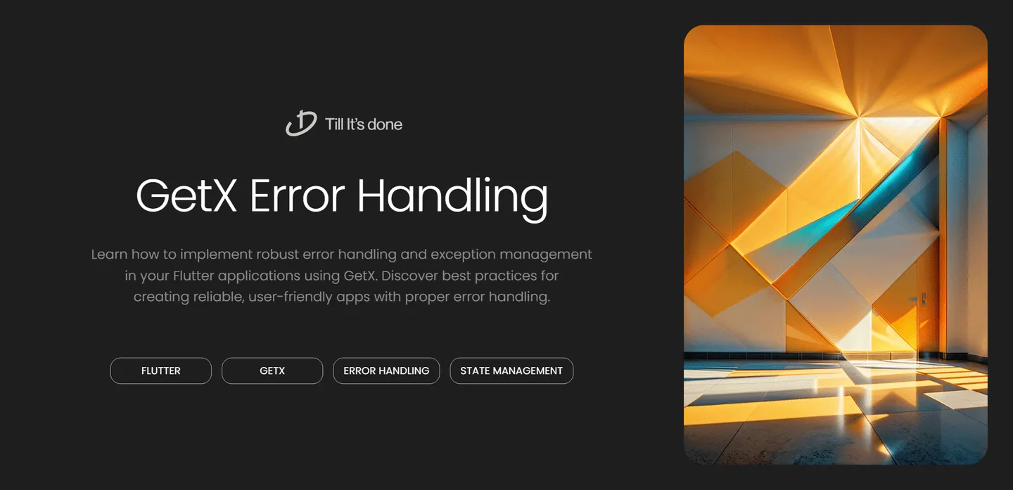 image_generation/GetX-Error-Handling-in-Flutter-1732717352501-844a2dd70d3c249d6c745846b956299d.png