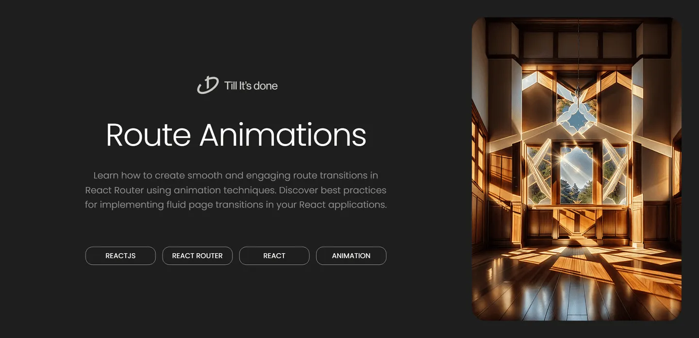 image_generation/React-Router-Animations-Guide-1732640966001-1e8c5f415ce821f1a5bd3ecb6c339f22.png