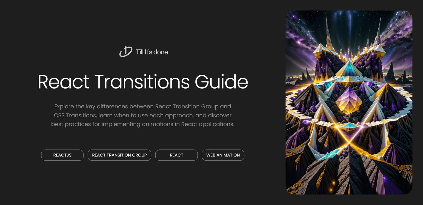 image_generation/React-Transitions-Comparison-Guide-1732642938731-a55915bc497dc7081d103c980a38d8c3.png