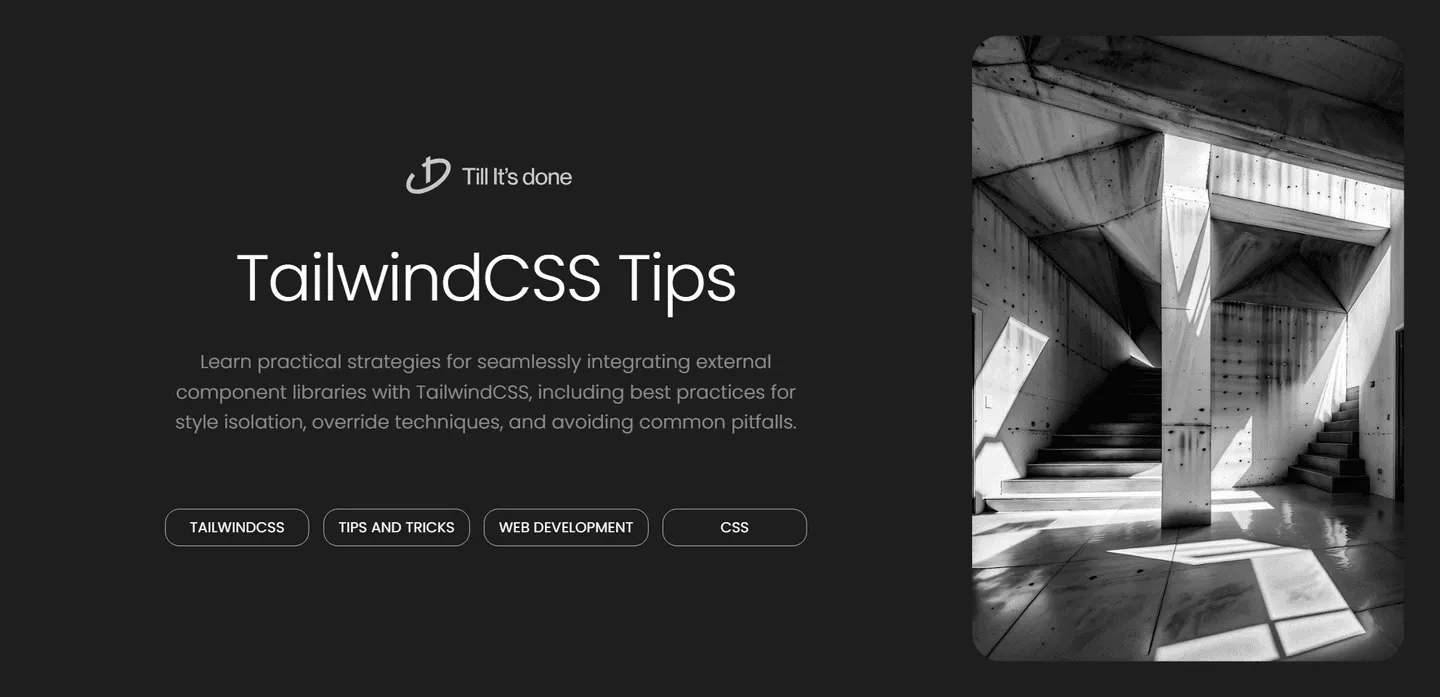 image_generation/TailwindCSS-Integration-Tips-1732752452428-b0602d4bf0143964ee5f367c1bcf205c.png