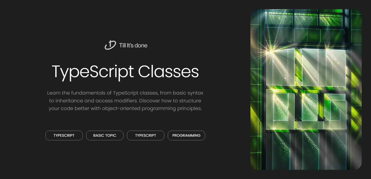 image_generation/TypeScript-Classes-Tutorial-1732727518068-339d99673ea37678a7877313e02f7f63.png