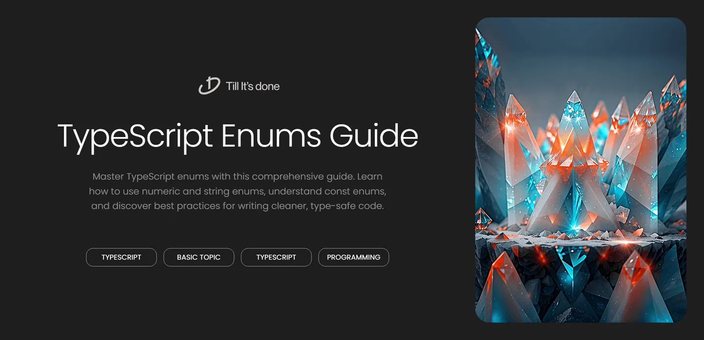 image_generation/TypeScript-Enums--A-Complete-Guide-1732727343029-eaef981690725437fafaca320c7eac82.png