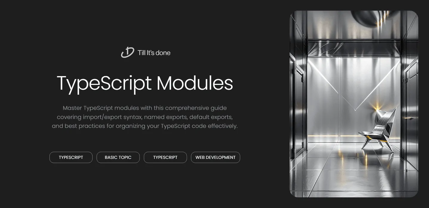 image_generation/TypeScript-Modules-Guide-1732727604442-2aafb698caa2bfd511103ad6f4ca121e.png