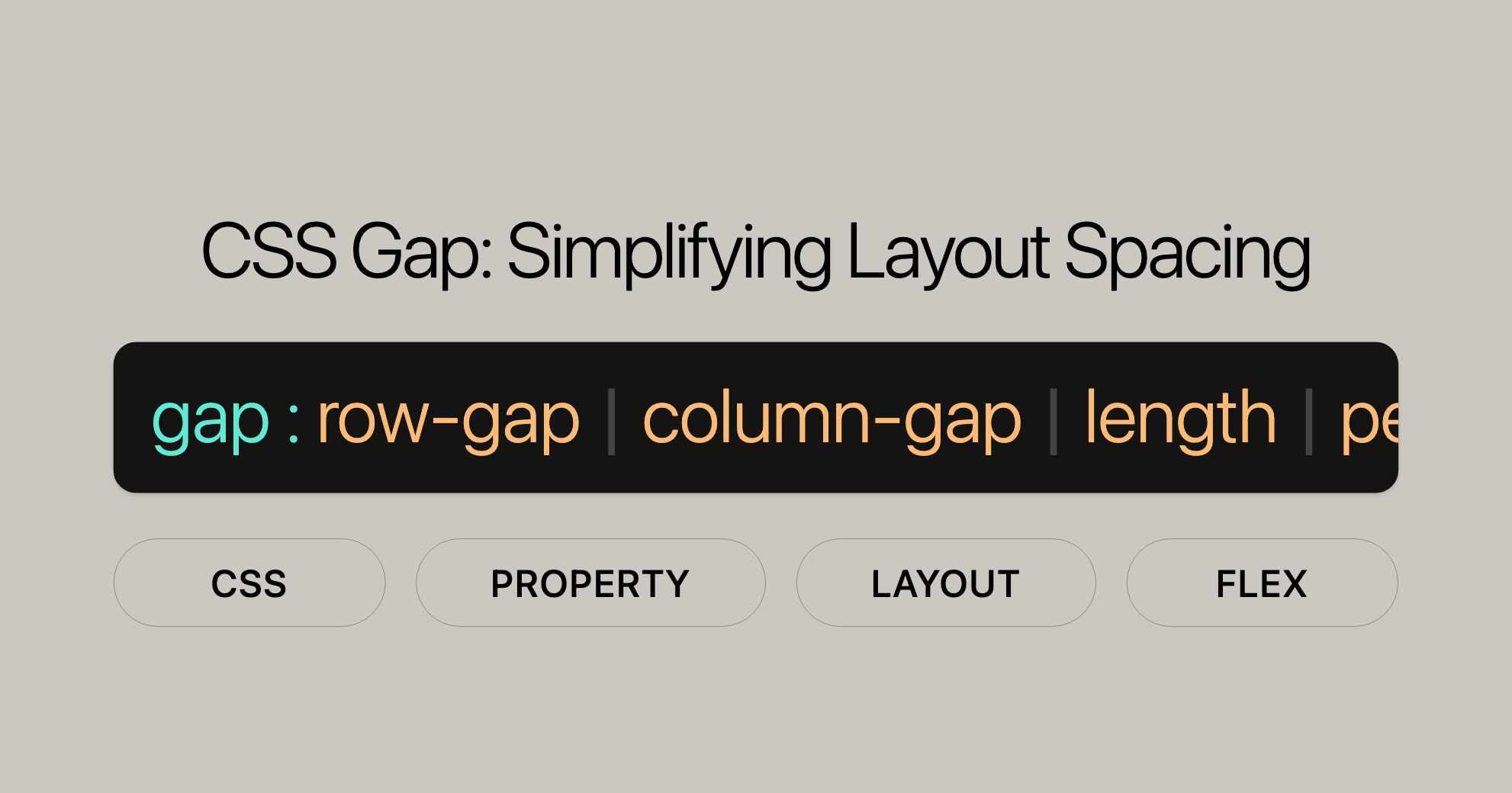 CSS Gap Simplifying Layout Spacing
